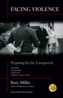 Facing Violence : Preparing for the Unexpected - Book