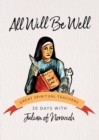 All Will Be Well : 30 Days with Julian of Norwich - eBook