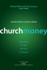 ChurchMoney : Rebuilding the Way We Fund Our Mission - eBook
