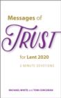 Messages of Trust for Lent 2020 : 3-Minute Devotions - eBook