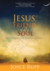 Jesus, Friend of My Soul : Reflections for the Lenten Journey - eBook