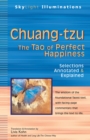 Chuang-tzu : The Tao of Perfect Happiness - Selections Annotated & Explained - eBook