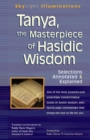 Tanya, the Masterpeice of Hasidic Wisdom : Selections Annotated  & Explained - eBook