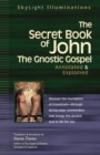 Secret Book of John : The Gnostic Gospel - Annotated & Explained - eBook