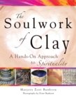 Soulwork of Clay e-book : A Hands-On Approach to Spirituality - eBook