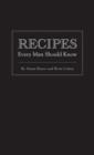 Recipes Every Man Should Know - eBook