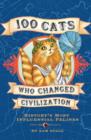 100 Cats Who Changed Civilization - eBook