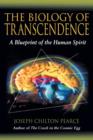 The Biology of Transcendence : A Blueprint of the Human Spirit - Book
