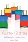 Aura-Soma : Self-Discovery through Color - Book