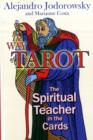 The Way of Tarot : The Spiritual Teacher in the Cards - Book