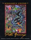 The Ayahuasca Visions of Pablo Amaringo - Book