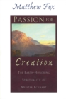 Passion for Creation : The Earth-Honoring Spirituality of Meister Eckhart - eBook
