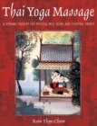 Thai Yoga Massage : A Dynamic Therapy for Physical Well-Being and Spiritual Energy - eBook