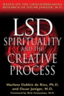 LSD, Spirituality, and the Creative Process : Based on the Groundbreaking Research of Oscar Janiger, M.D. - eBook