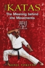 The Katas : The Meaning behind the Movements - eBook