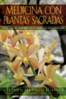 Medicina con plantas sagradas : La sabiduria del herbalismo de los aborigenes norteamericanos - eBook