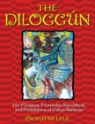 The Diloggun : The Orishas, Proverbs, Sacrifices, and Prohibitions of Cuban Santeria - eBook