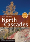Day Hiking North Cascades : Mount Baker / Mountain Loop Highway / San Juan Islands - eBook