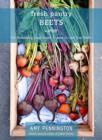 Fresh Pantry : Beets (eShort): Eat Seasonally, Cook Smart & Learn Your Beets - eBook