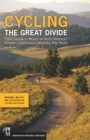 Cycling the Great Divide : From Canada to Mexico on North America's Premier Long-Distance Mountain Bike Route, 2nd Edition - eBook
