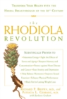 The Rhodiola Revolution : Transform Your Health with the Herbal Breakthrough of the 21st Century - Book