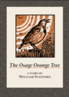 The Osage Orange Tree : A Story by William Stafford - eBook