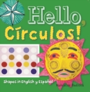 Hello, Circulos! : Shapes in English y Espanol - eBook