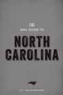 The WPA Guide to North Carolina : The Tar Heel State - eBook