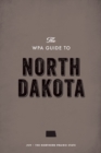 The WPA Guide to North Dakota : The Northern Prairie State - eBook