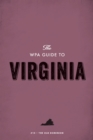 The WPA Guide to Virginia : The Old Dominion State - eBook