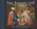 San Antonio 1718 : Art from Mexico - eBook