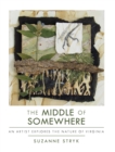 The Middle of Somewhere : An Artist Explores the Nature of Virginia - eBook