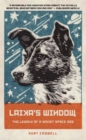 Laika's Window : The Legacy of a Soviet Space Dog - Book