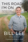 This Road I'm On : The Power of Hope in the Face of Adversity - eBook