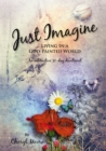 Just Imagine : Living In A God-Painted World - eBook