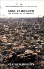 Gone Tomorrow : The Hidden Life of Garbage - eBook