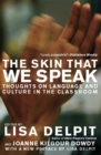 The Skin That We Speak : Thoughts on Language and Culture in the Classroom - eBook