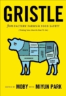 Gristle : From Factory Farms to Food Safety - eBook