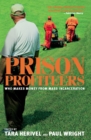 Prison Profiteers : Who Makes Money from Mass Incarceration - eBook