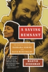A Saving Remnant : The Radical Lives of Barbara Deming and David McReynolds - eBook