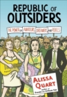 Republic of Outsiders : The Power of Amateurs, Dreamers, and Rebels - eBook