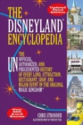 The Disneyland Encyclopedia : The Unofficial, Unauthorized, and Unprecedented History of Every Land, Attraction, Restaurant, Shop, and Major Event in the Original Magic Kingdom - eBook