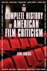 The Complete History of American Film Criticism - eBook