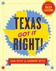 Texas Got It Right! - eBook