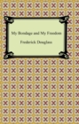My Bondage and My Freedom - eBook