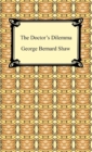 The Doctor's Dilemma - eBook