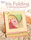 Iris Folding Cards for Life's Special Moments - eBook