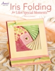 Iris Folding Cards for Life's Special Moments - eBook
