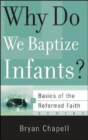 Why Do We Baptize Infants? - Book