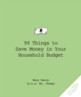99 Things to Save Money in Your Household Budget - eBook